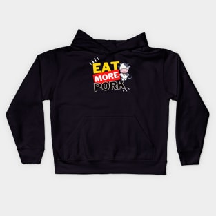 Eat More Pork - A Funny Animal Lover Design Kids Hoodie